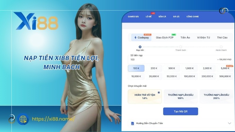 Nạp tiền XI88 tiện lợi, minh bạch
