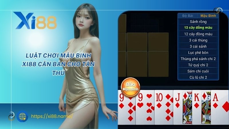 Luật chơi Mậu Binh XI88 căn bản cho tân thủ Luật chơi Mậu Binh XI88 căn bản cho tân thủ
